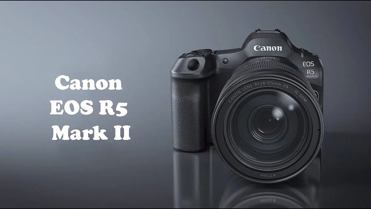 Canon EOS R5 Mark II